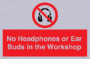 no-headphones-or-ear-buds-in-the-workshop~